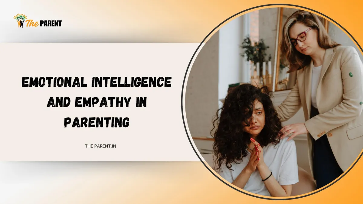 Emotional Intelligence and Empathy in Parenting