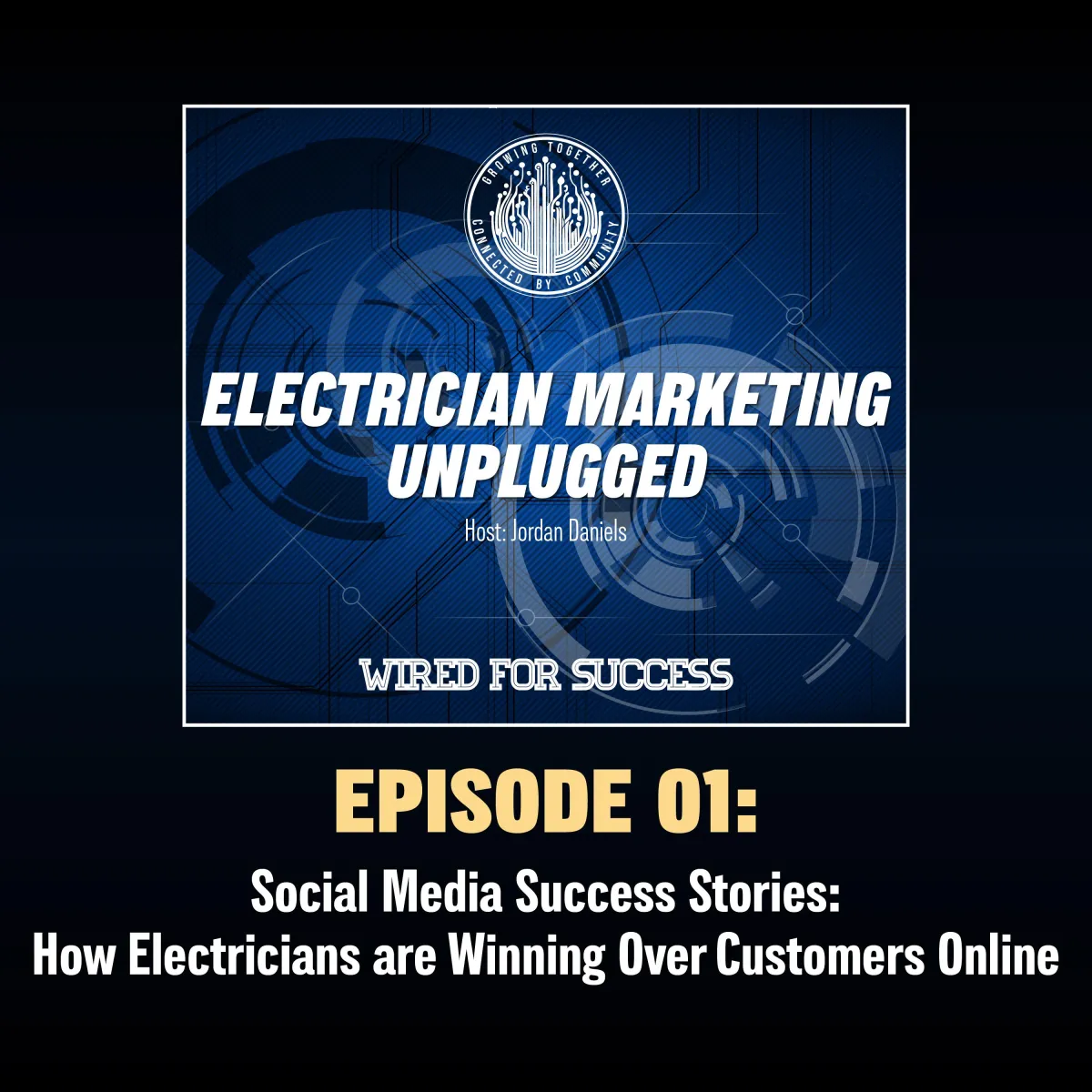 Electrician Marketing Unplugged Podcast Episode 1