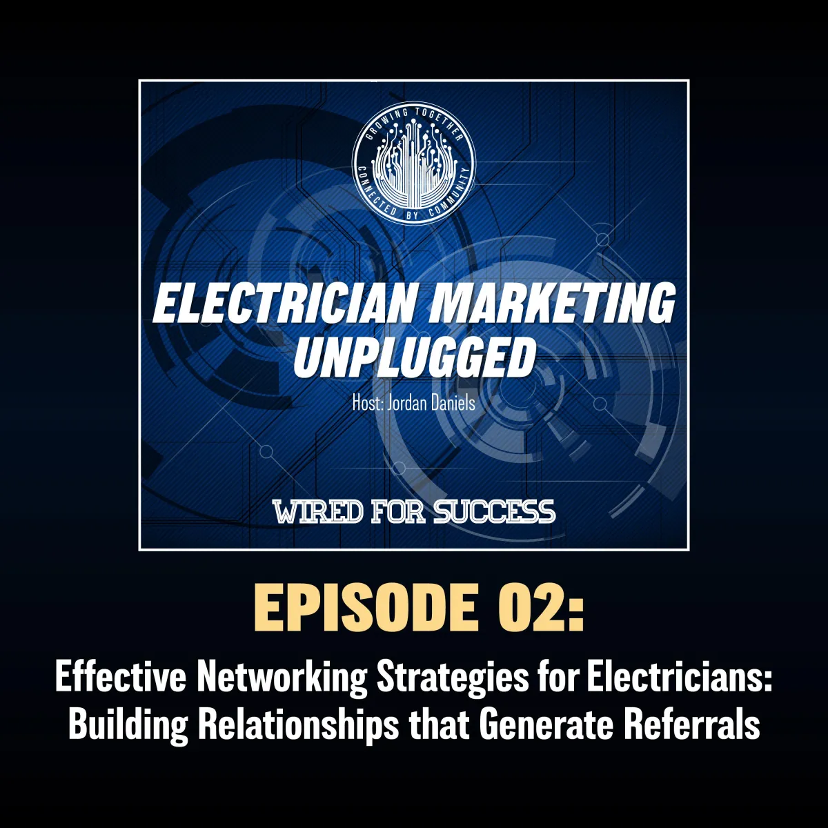 Electrician Marketing Unplugged Podcast Episode 2