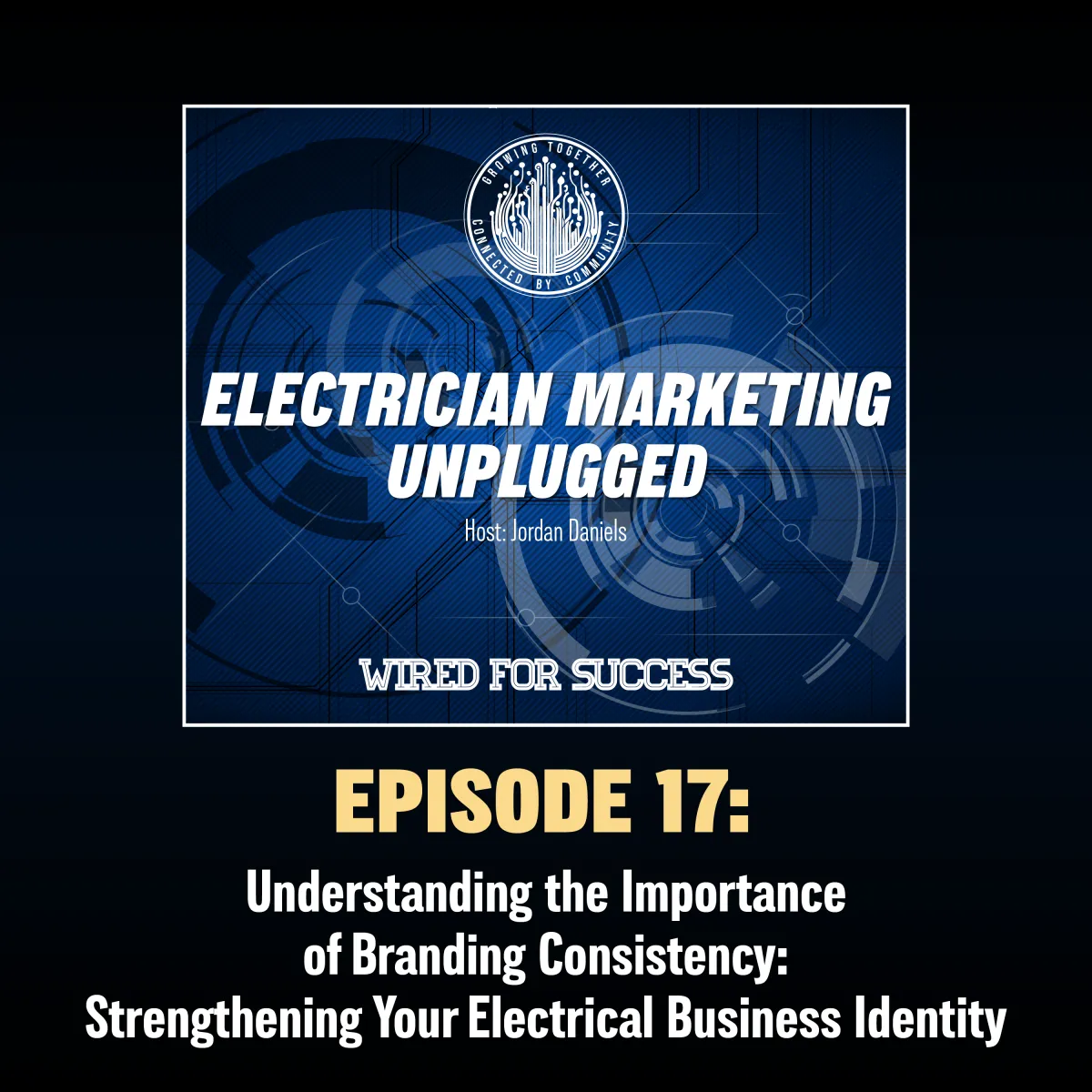Understanding the Importance of Branding Consistency: Strengthening Your Electrical Business Identity
