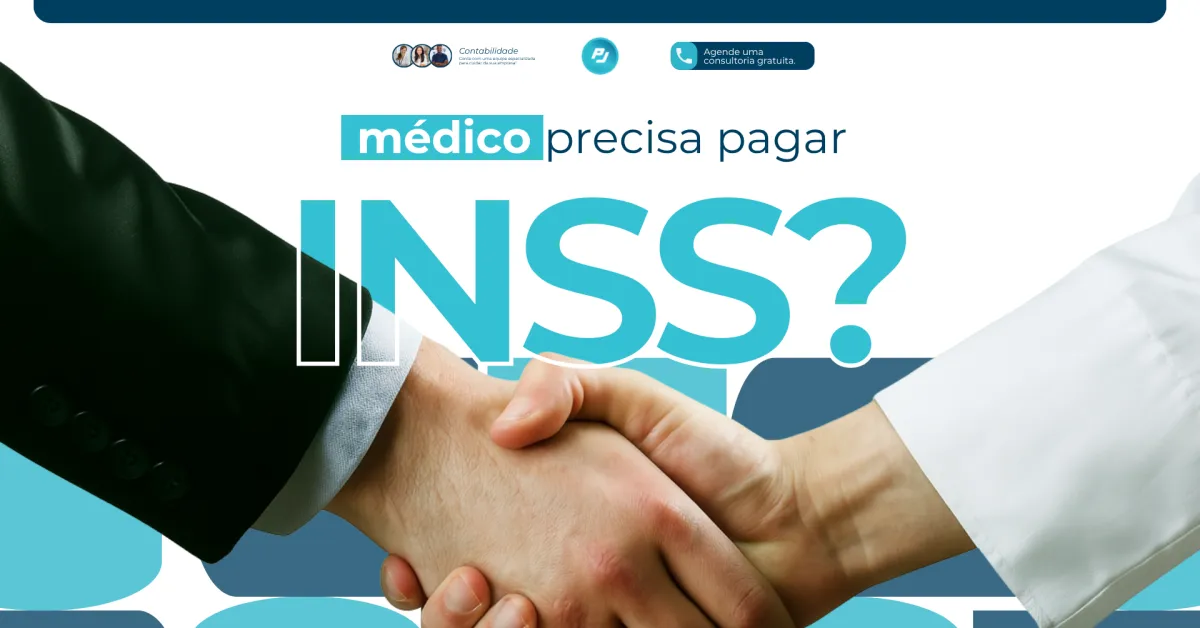 Médico PJ precisa pagar INSS? Entenda a obrigatoriedade