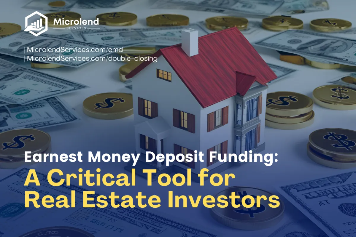 Earnest Money Deposit Funding: A Critical Tool for Real Estate Investors