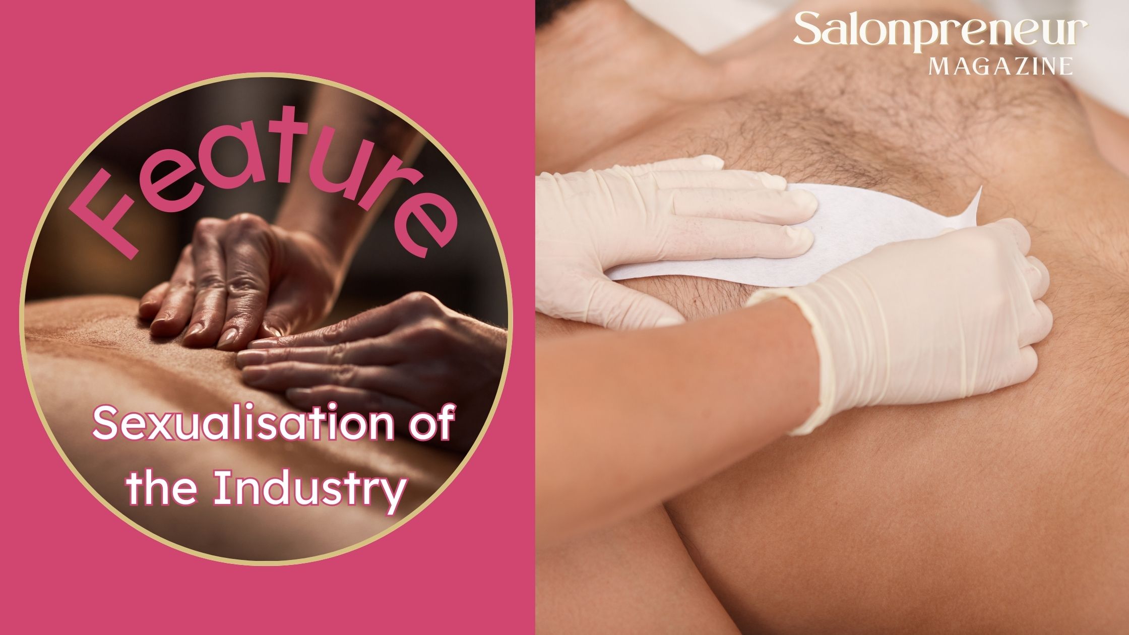 Sexualisation of the Industry Feature: How to Handle Inappropriate Client Behaviour in Salons and Clinics