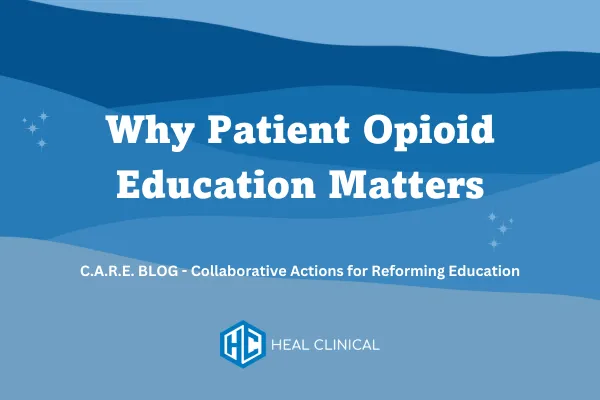Why Patient Opioid Education Matters