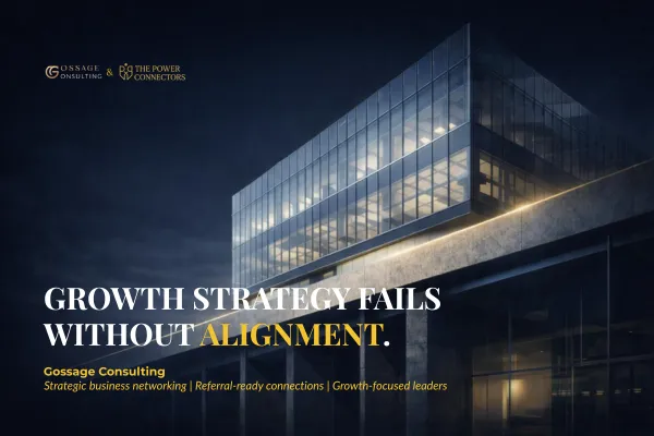 Business Growth Strategy Without Operational Alignment Fails | Gossage Consulting