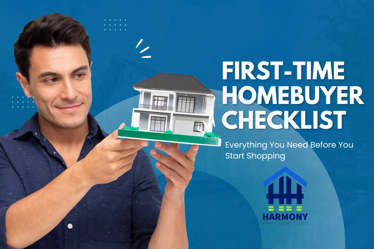 First-Time Homebuyer Checklist – Everything You Need Before You Start Shopping