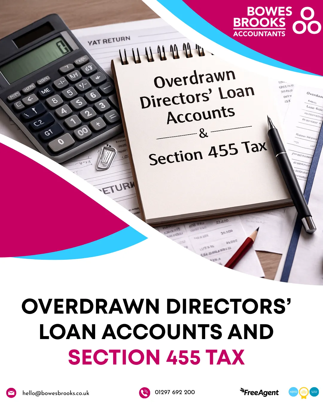 Bowes Brooks Accountants cover graphic showing a calculator, tax return papers, and a notebook with the text ‘Overdrawn Directors’ Loan Accounts & Section 455 Tax