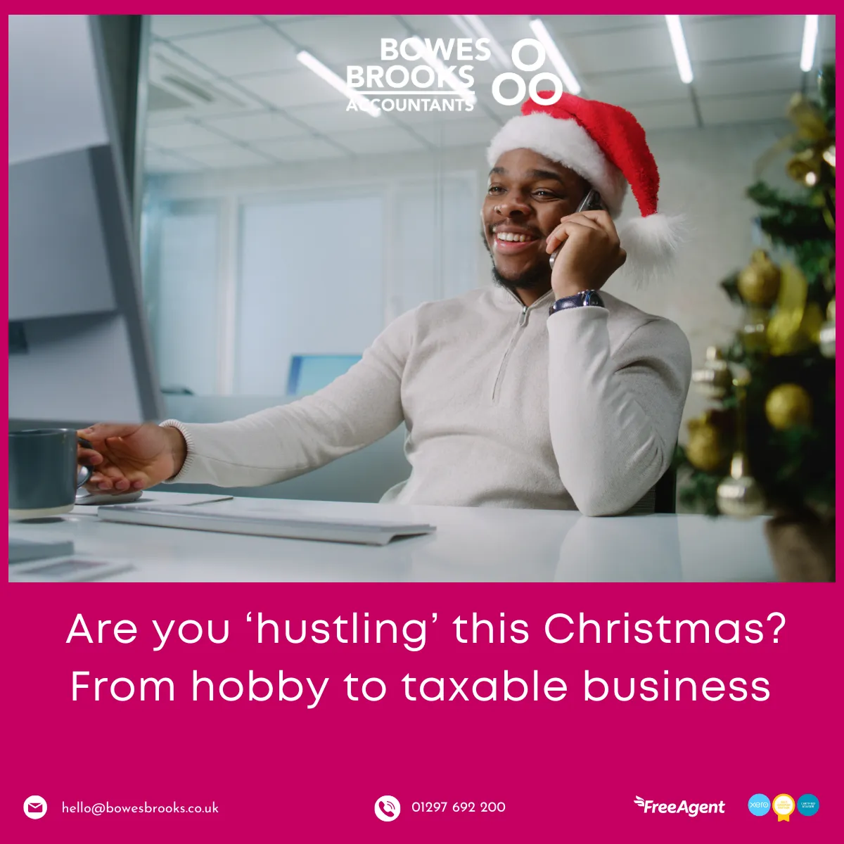 A man wearing a Santa hat smiles while working at a computer and speaking on the phone. Bowes Brooks Accountants branding appears above with text reading ‘Are you hustling this Christmas? From hobby to taxable business.