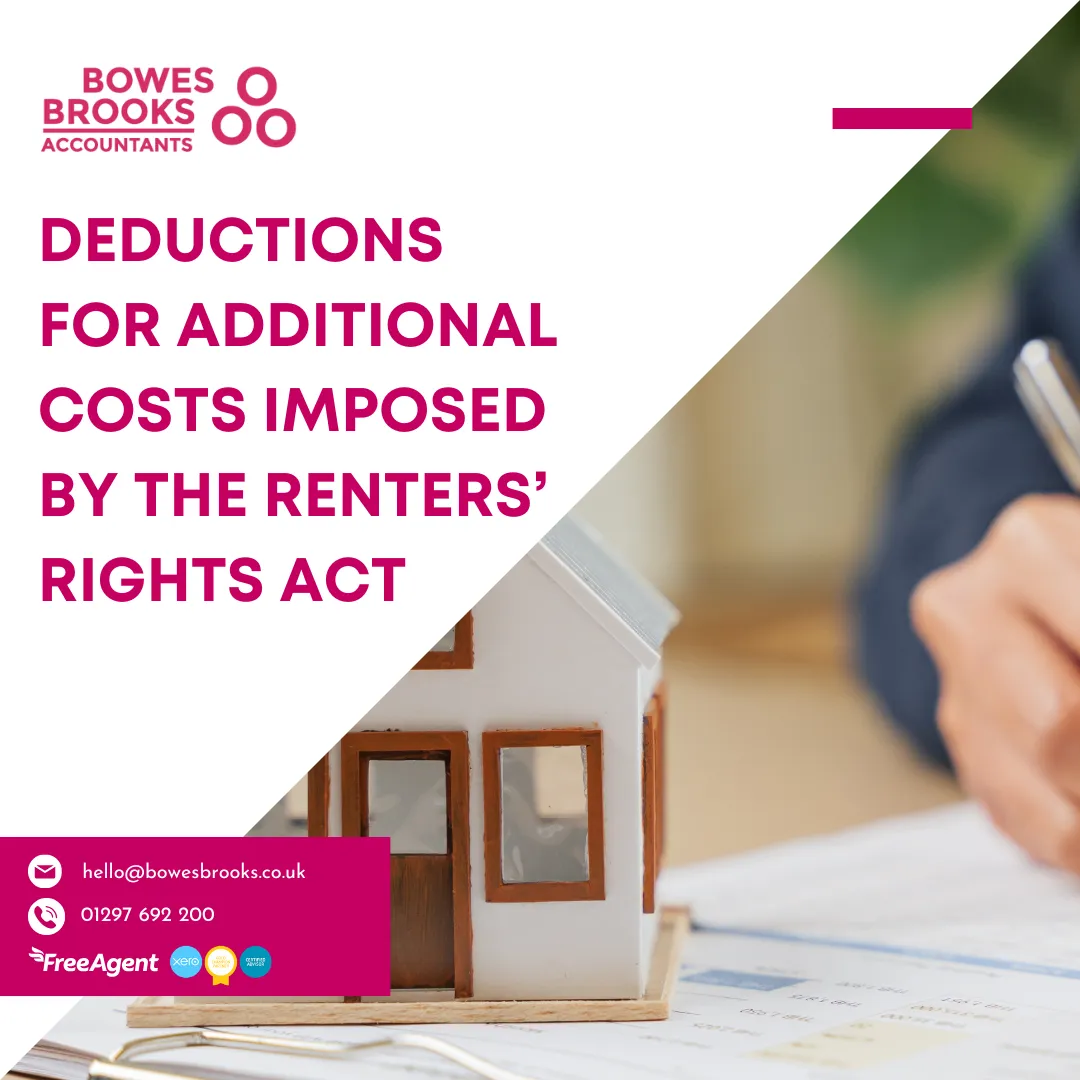 Cover graphic with Bowes Brooks Accountants branding. Text reads ‘Deductions for Additional Costs Imposed by the Renters’ Rights Act.’ Image shows a small model house on paperwork, with a person writing in the background