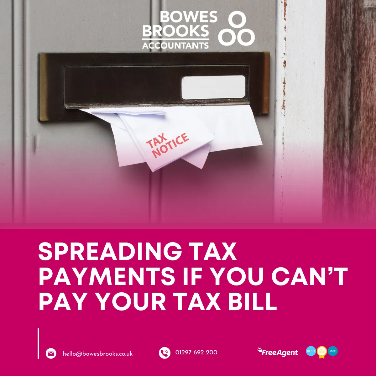 Envelope marked ‘Tax Notice’ sticking out of a letterbox, with Bowes Brooks Accountants branding. Text overlay reads ‘Spreading Tax Payments IYou Can’t Pay Your Tax Bill’.