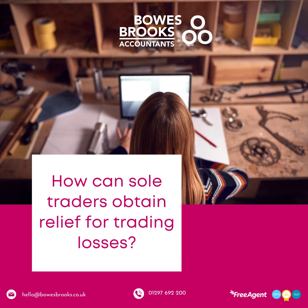 Bowes Brooks Accountants cover image showing a person working at a desk with tools in the background. Text reads: ‘How can sole traders obtain relief for trading losses?’ with Bowes Brooks branding and contact details.