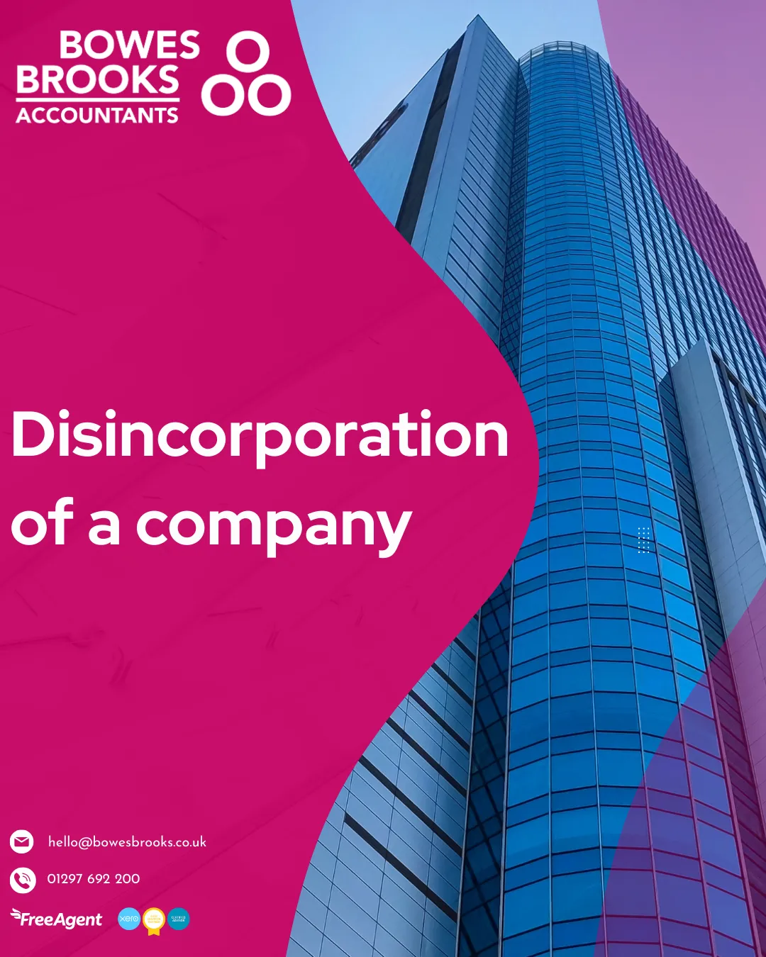 Bowes Brooks Accountants cover image titled ‘Disincorporation of a company’ summarising key tax points when closing a company and moving to sole trader—asset transfers at market value, goodwill gains, SDLT/VAT considerations, and extracting remaining cash.