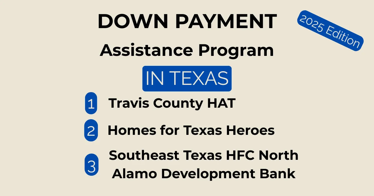 Down Payment Assistance Programs You Didn't Know Existed in Texas – 2025