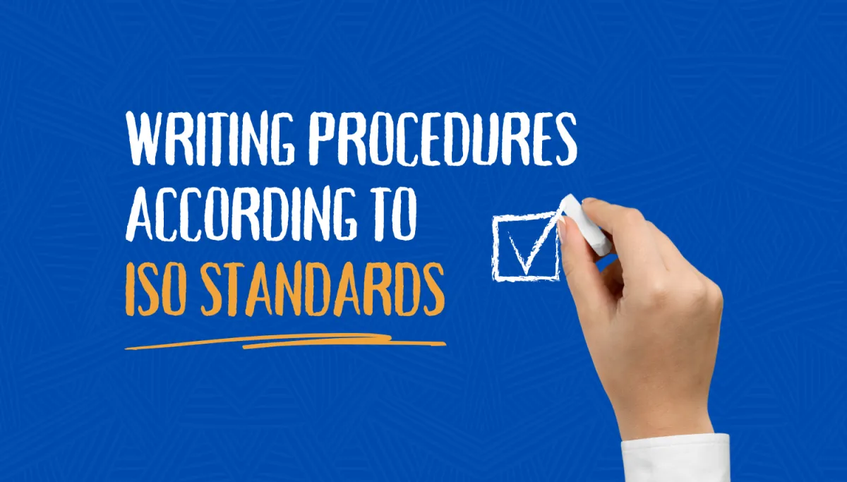 Writing policies and procedures in accordance with ISO standards