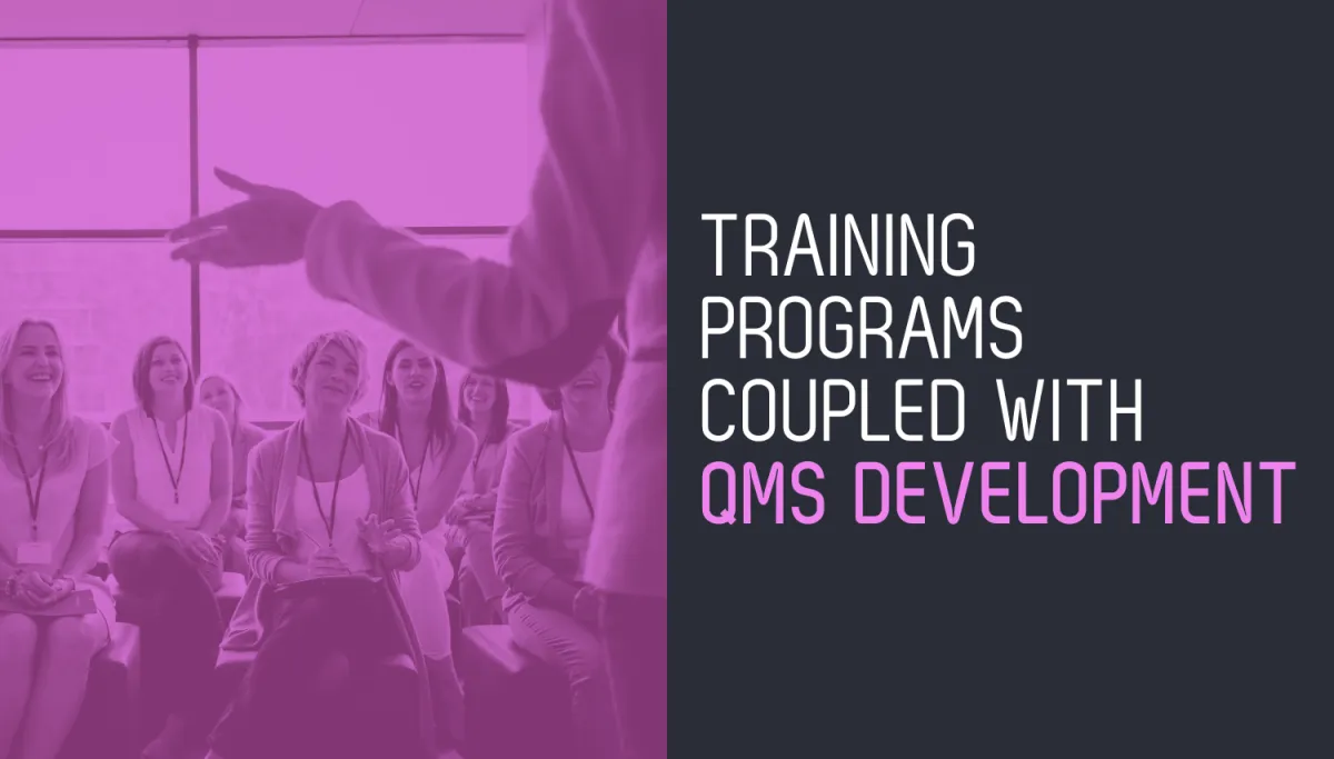 Training Programs Coupled with QMS Development