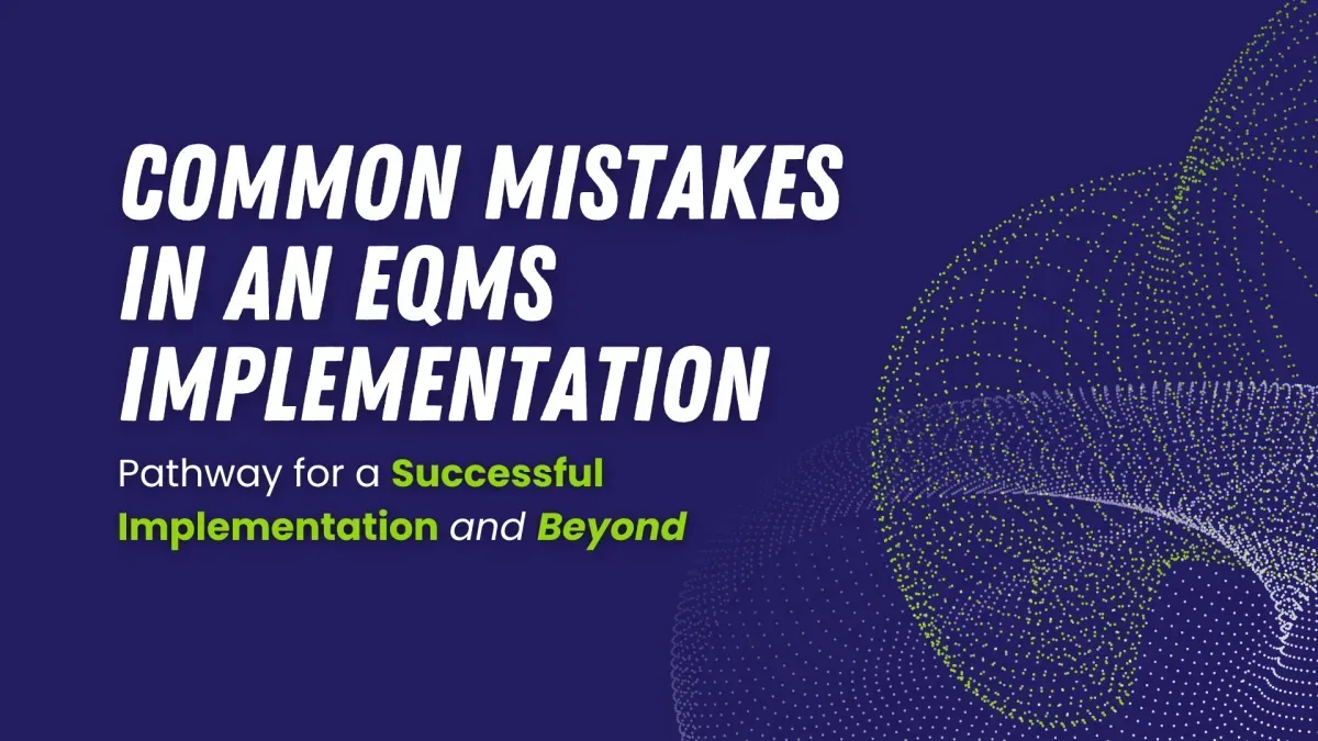 Common Mistakes in eQMS Implementation