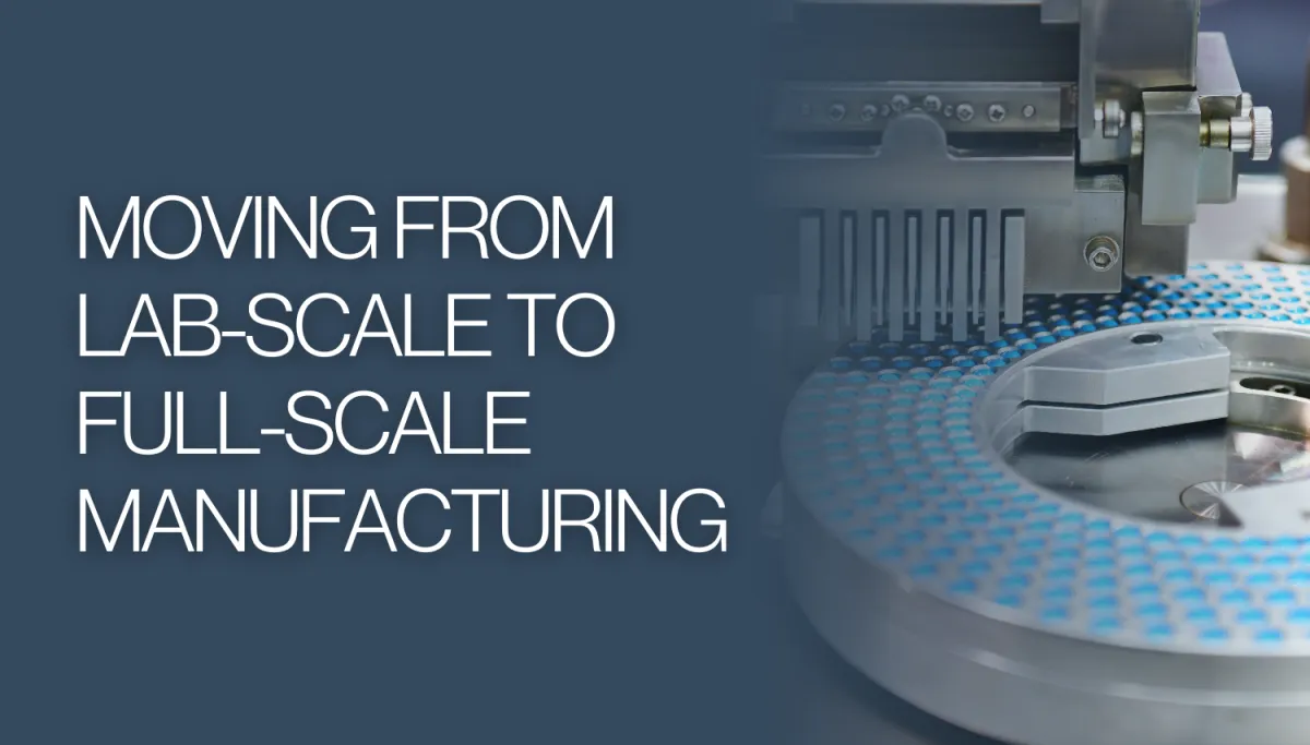 Bridging the Gap Between Lab-Scale and Full-Scale Manufacturing