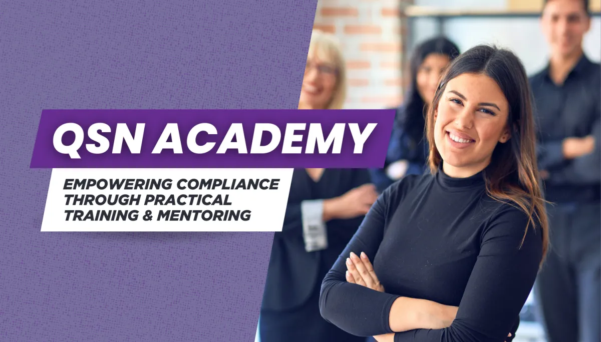 QSN Academy: Empowering Compliance Through Practical Training and Mentoring