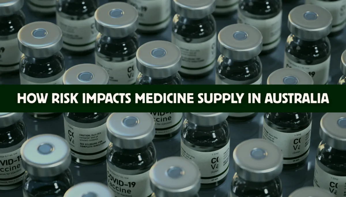 How Risk Impacts Medicine Supply in Australia
