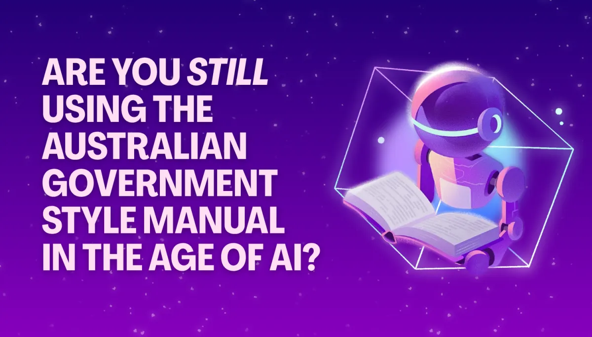 Are You Still Using the Australian Government Style Manual in the Age of AI