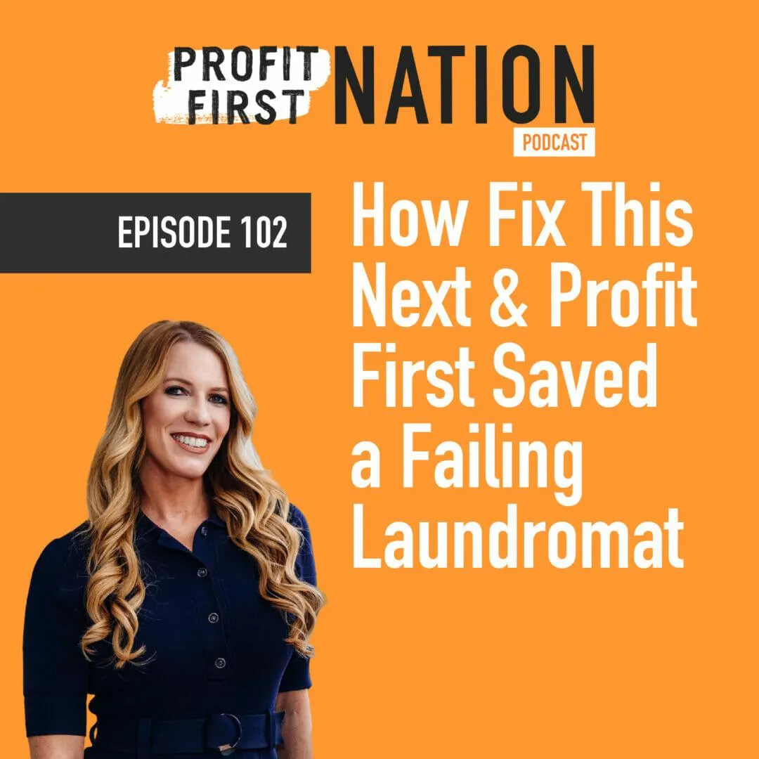 Ep. 102 Taylor & Hastin’s MAGIC Profit First Journey