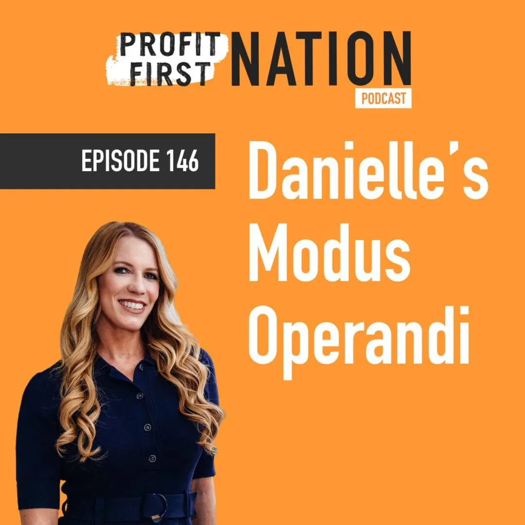 Ep 146- Danielle’s Modus Operandi