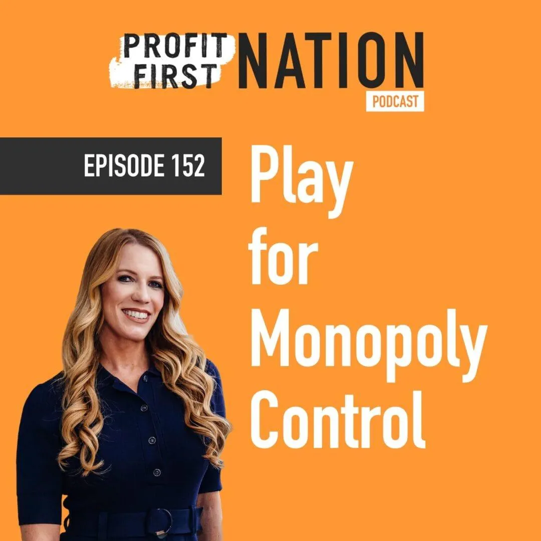 Ep. 152  – Play for Monopoly Control