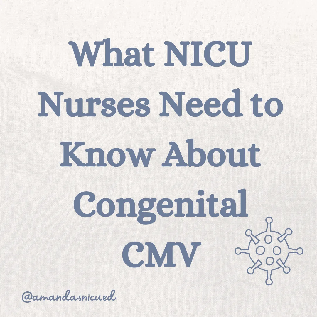 Beige background with text What NICU Nurses Need to Know About Congenital CMV