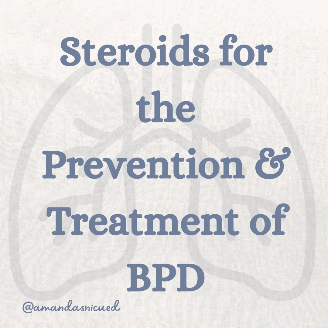 white background with grey text saying steroids for the prevention and treatment of BPD