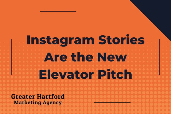 Instagram Stories Are the New Elevator Pitch: Here's How to Hook 'Em in 15 Seconds 