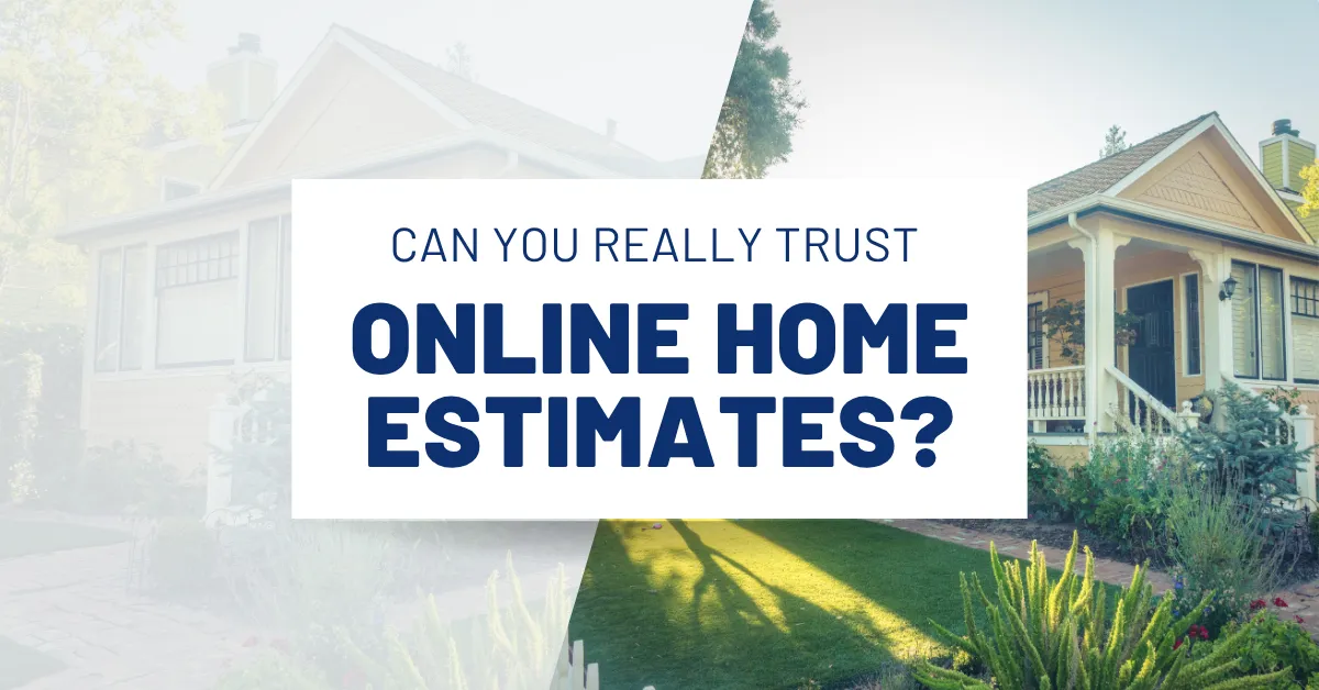 Online Home Estimates: Truthful or Not... That is the question!
