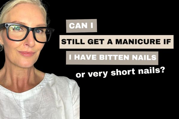 Can I Still Get a Manicure if I Have Bitten Nails or Very Short Nails?