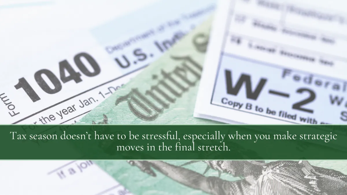 Level Up & Lock In: Last-Minute Money Moves Before Tax Season Ends