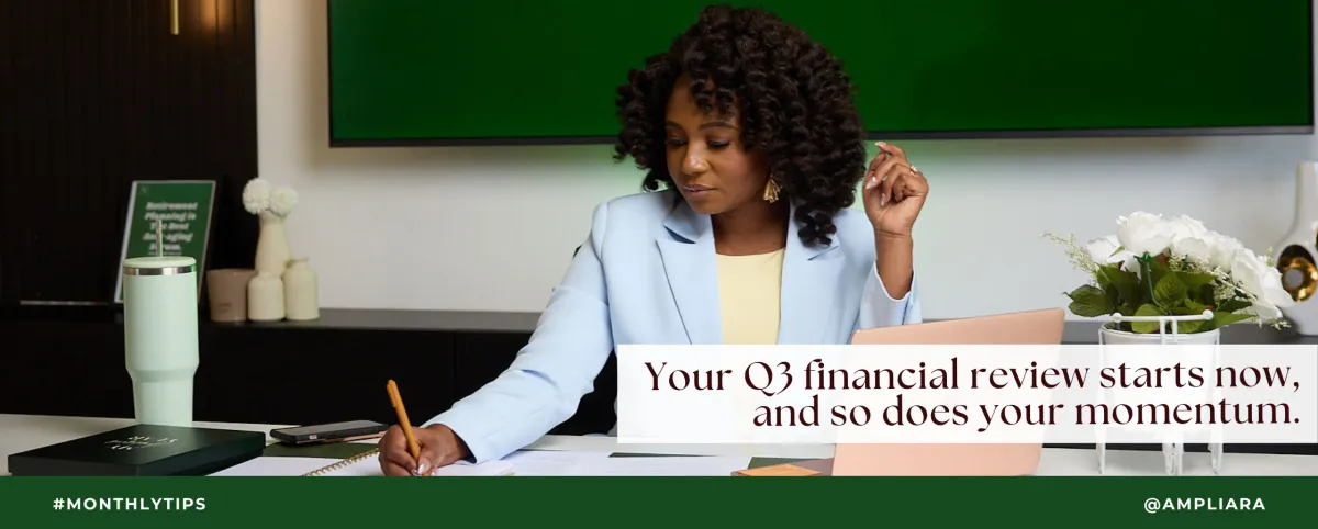 Before Q3 Ends…
The Financial Moves That Matter
