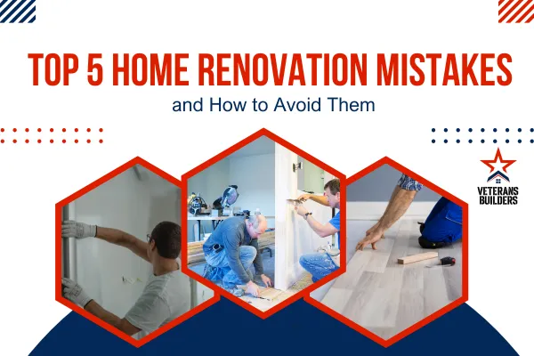 Top 5 Home Renovation Mistakes—and How to Avoid Them