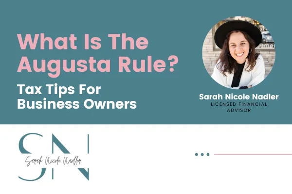 What Is The Augusta Rule? Tax Benefits For Business Owners