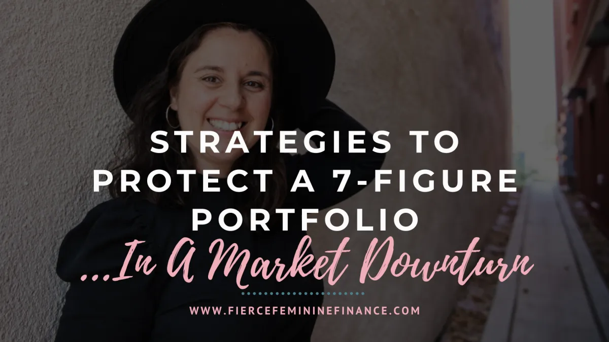 Strategies To Protect A 7-Figure Portfolio In A Market Downturn