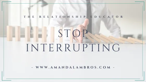 Stop Interrupting – It’s Blocking Your Listening Abilities