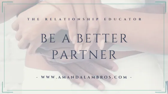 Be a Better Partner