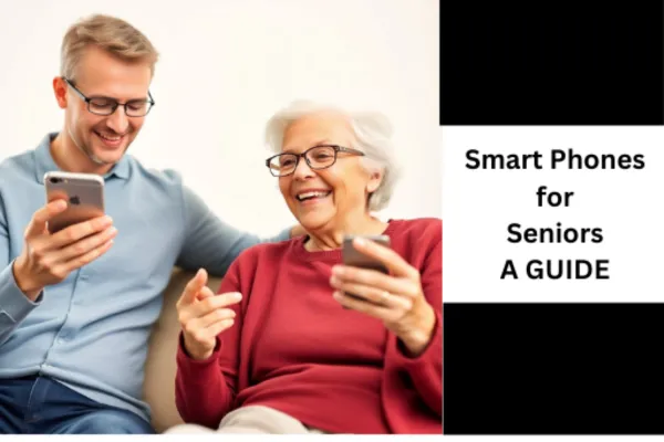 smartphones for seniors - a guide