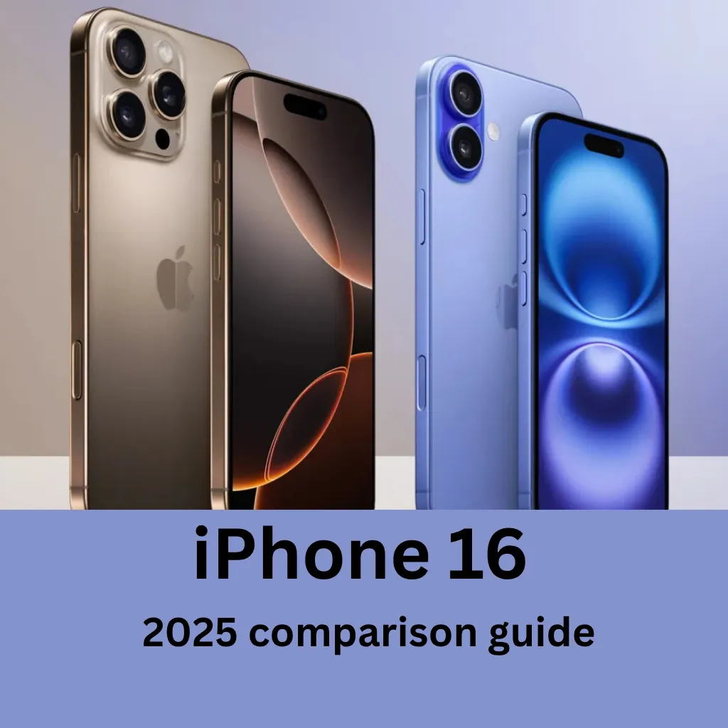 iphone 16 - all model - comparison and buyers guide
