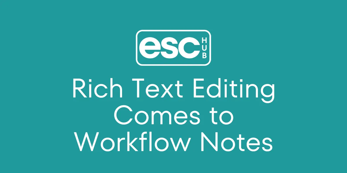 Rich Text Editing Comes to Workflow Notes