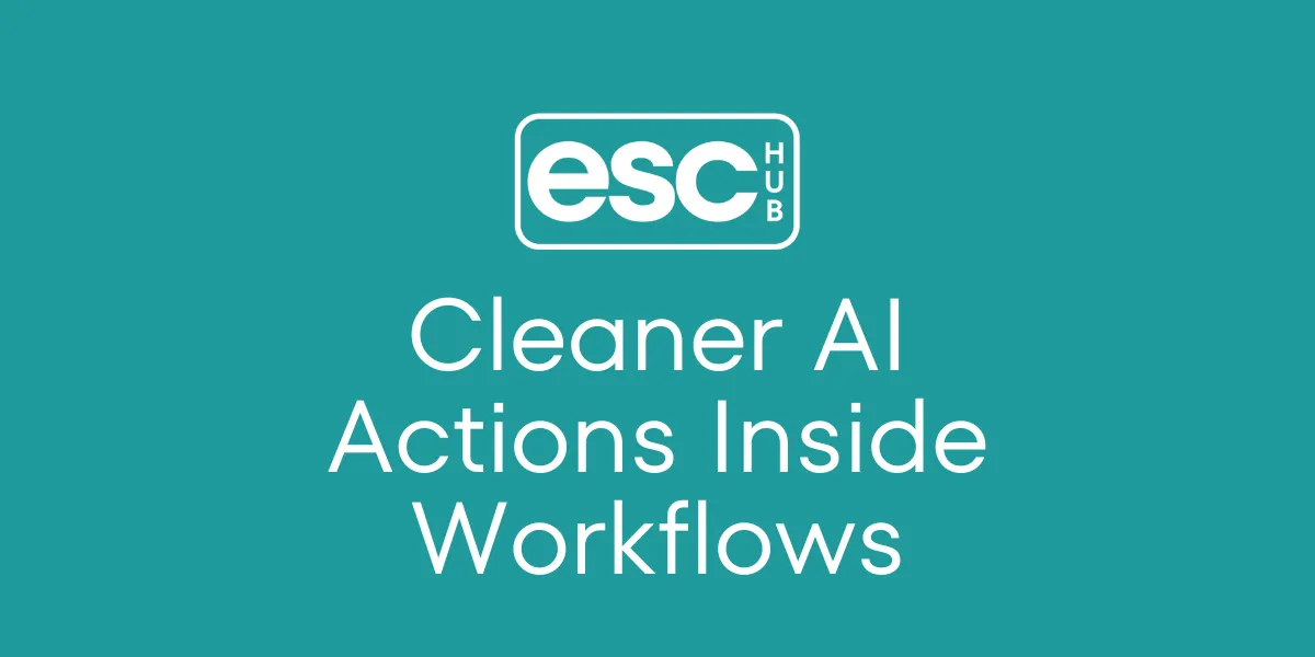 Cleaner AI Actions Inside Workflows