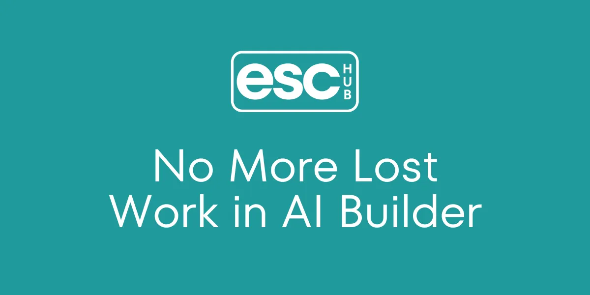 No More Lost Work in AI Builder