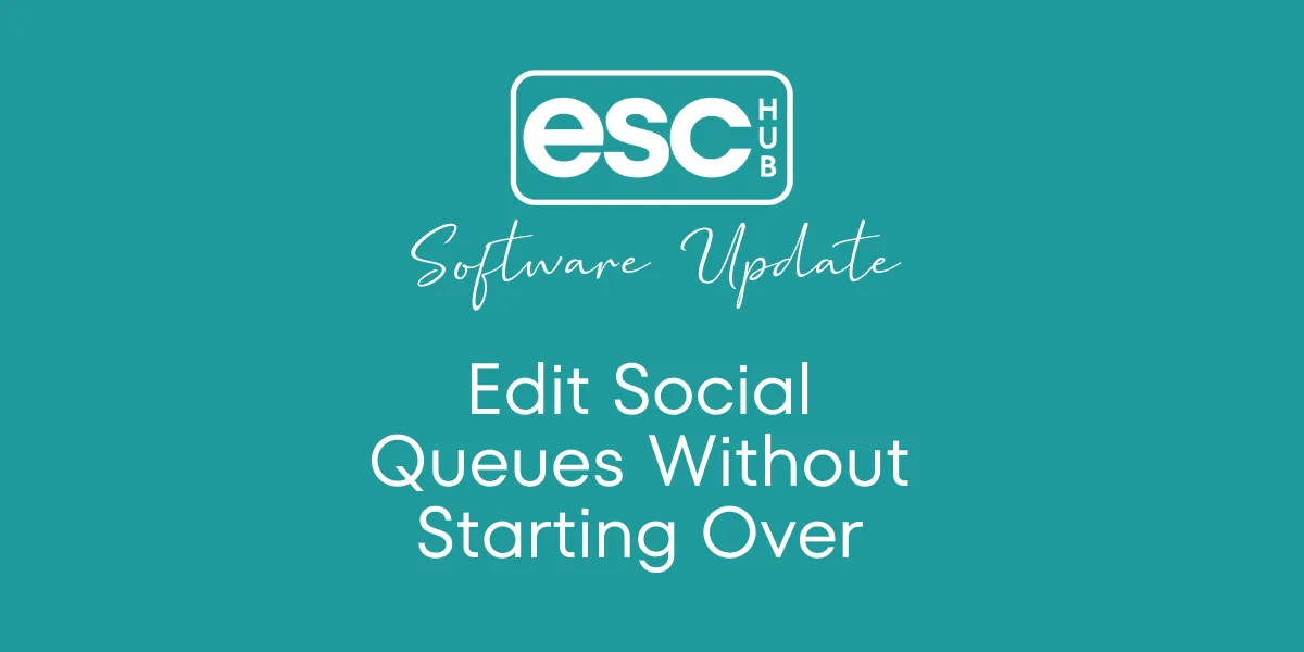 Edit Social Queues Without Starting Over