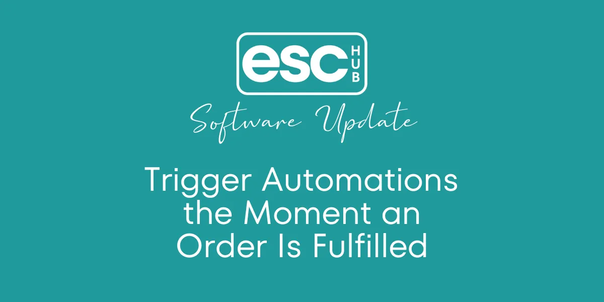 Trigger Automations the Moment an Order Is Fulfilled