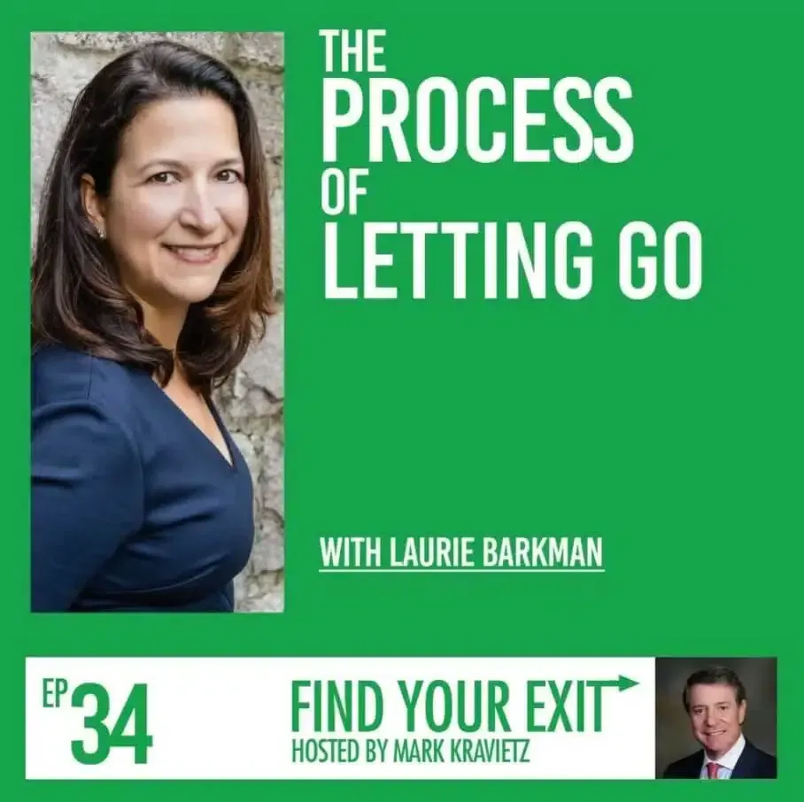 The Process of Letting Go, Find Your Exit Podcast 