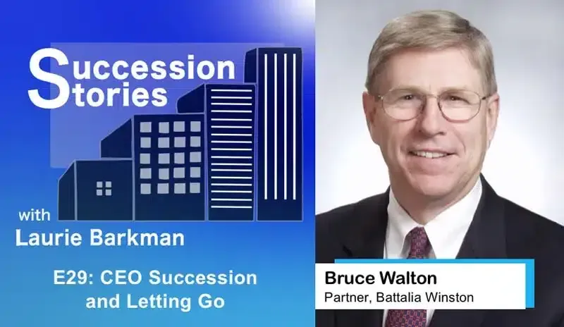 E29: CEO Succession and Letting Go – Bruce Walton, Battalia Winston 
