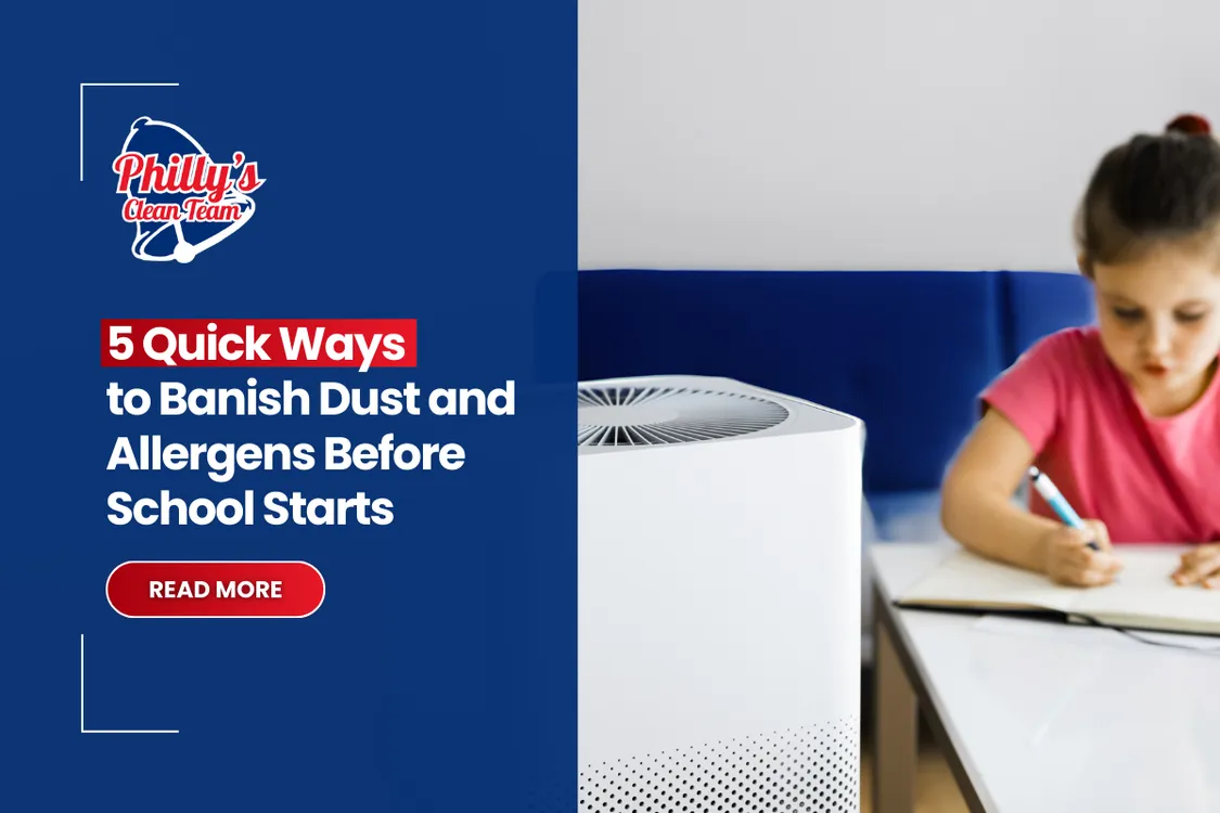 5 Quick Ways to Banish Dust and Allergens Before School Starts