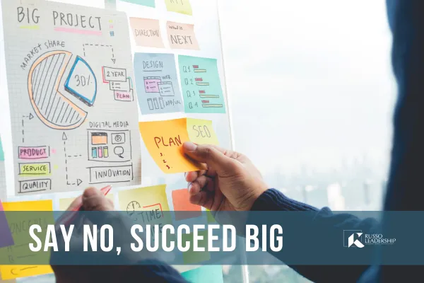 The Strategic Power of ‘No’: Why Boundaries Define Organizational Success